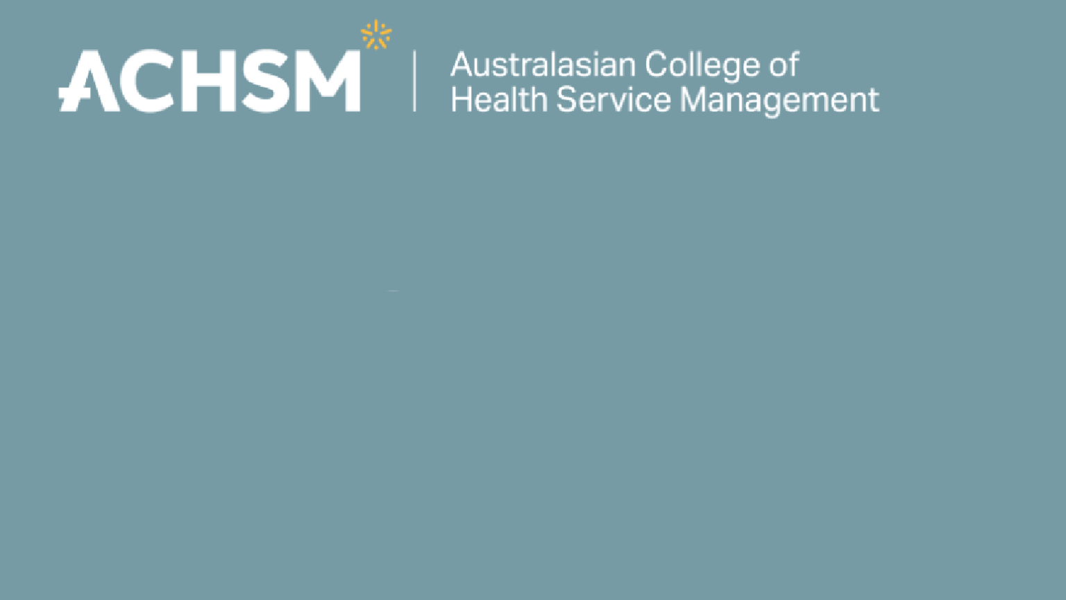 Australasian College of Health Service Management (ACHSM) - header